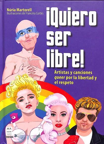 ¡QUIERO SER LIBRE! | MARTORELL MIRABET, NÚRIA
