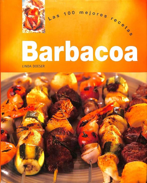 100 MEJORES RECETAS BARBACOA | 9781405448055 | LINDA DOESER
