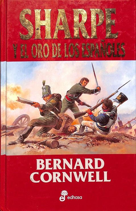 SHARPE Y EL ORO DE LOS ESPAÑOLES VOLUMEN 2 | CORNWELL, BERNARD