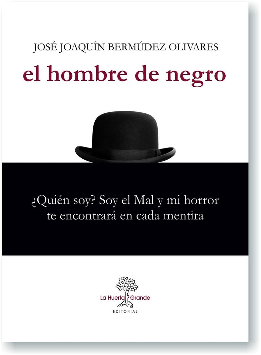 EL HOMBRE DE NEGRO | 9788494666728 | BERMúDEZ OLIVARES, JOSE JOAQUíN