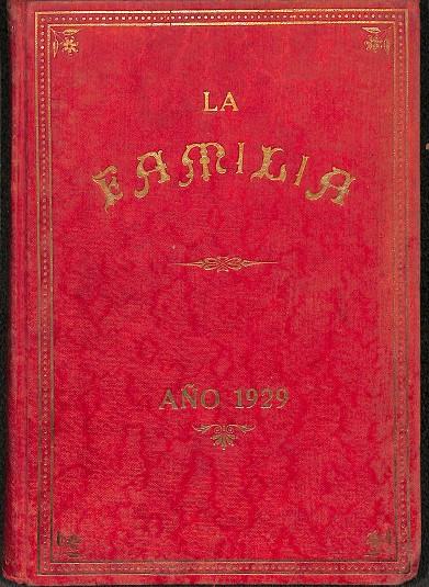 LA FAMILIA TOMO XXII - AÑO 1929 | REVISADA POR LA AUTORIDAD ECLESIÁSTICA