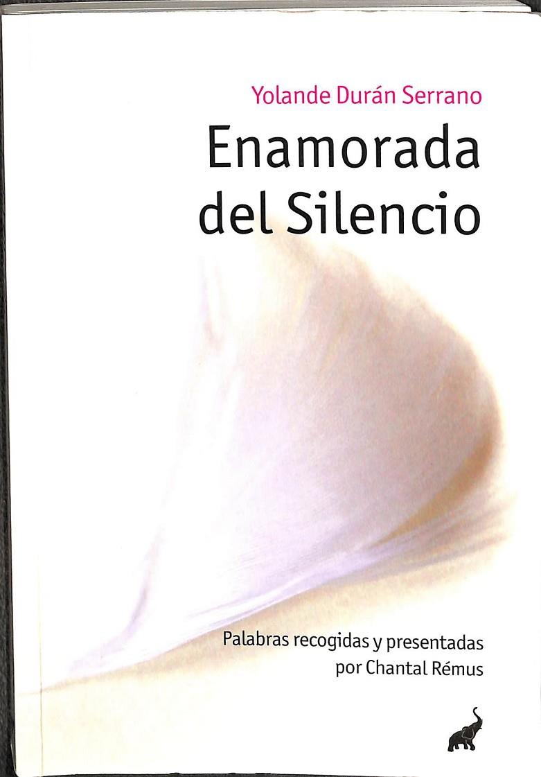 ENAMORADA DEL SILENCIO.  | YOLANDE DURAN SERRANO