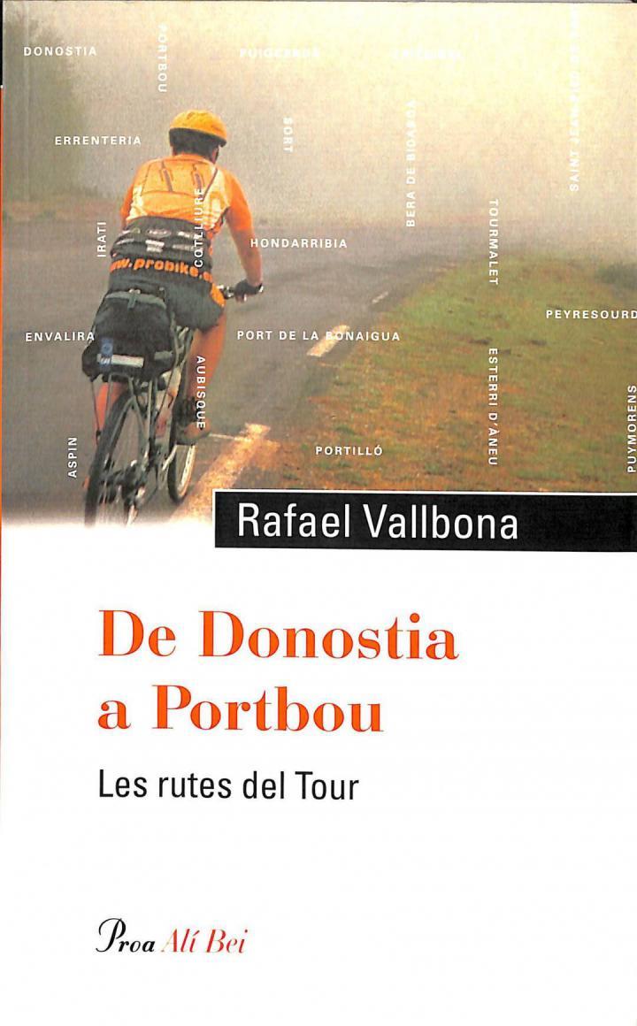 DE DONOSTIA A PORTBOU: LES RUTES DEL TOUR (CATALÁN). | 9788484374183 | RAFAEL VALLBONA I LLORENÇ PROS