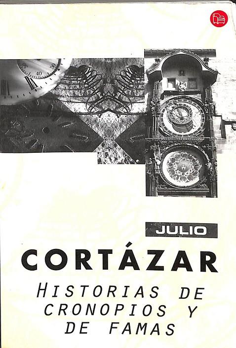 HISTORIAS DE CRONOPIOS Y DE FAMAS.  | JULIO CORTAZAR