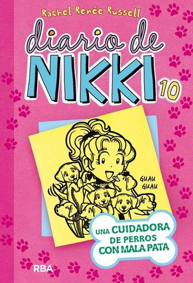 DIARIO DE NIKKI - UNA CUIDADORA DE PERROS CON LA PATA Nº 10 | 9788427210134 | RUSSELL , RACHEL RENEE