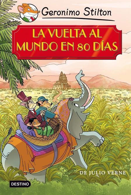 GERONIMO STILTON - LA VUELTA AL MUNDO EN 80 DÍAS | STILTON, GERONIMO
