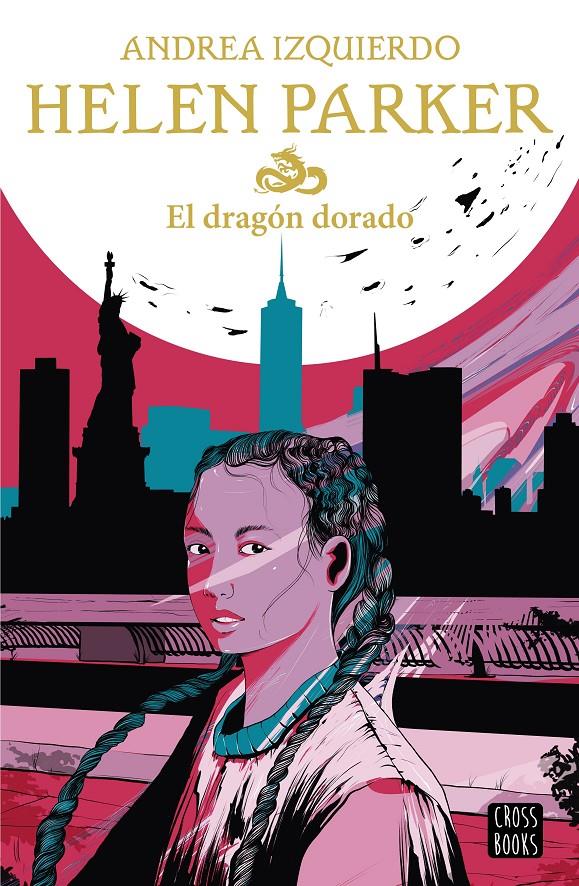 HELEN PARKER EL DRAGÓN DORADO | 9788408233060 | IZQUIERDO, ANDREA