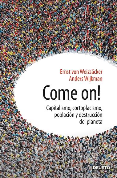 COME ON | 9788423430666 | WEIZSÄCKER, ERNST ULRICH VON / WIJKMAN, ANDERS