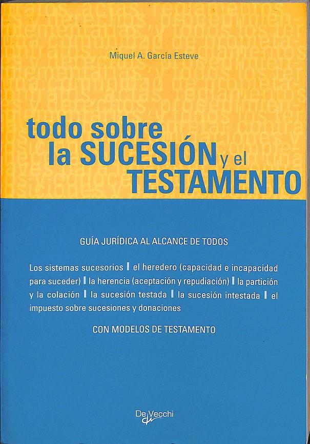 TODO SOBRE LA SUCESIÓN Y EL TESTAMENTO | 9788431535643 | GARCIA ESTEVE MIQUEL A