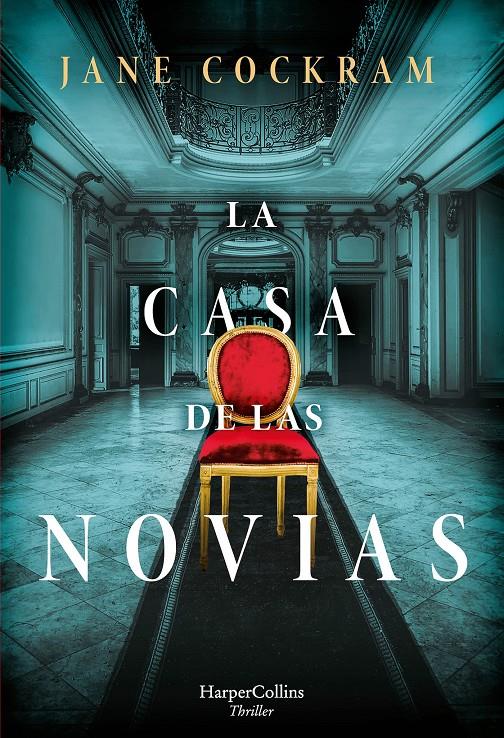 LA CASA DE LAS NOVIAS  | 9788491396185 | COCKRAM, JANE