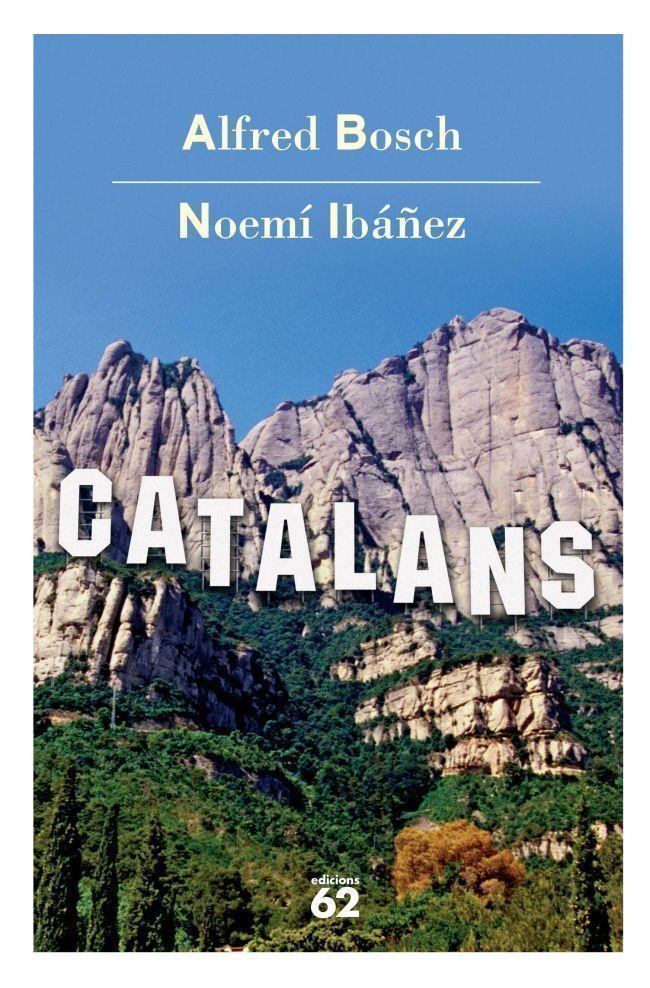 CATALANS (CATALÁN) | 9788429758221 | IBÁÑEZ FUENTES, NOEMÍ / BOSCH, ALFRED