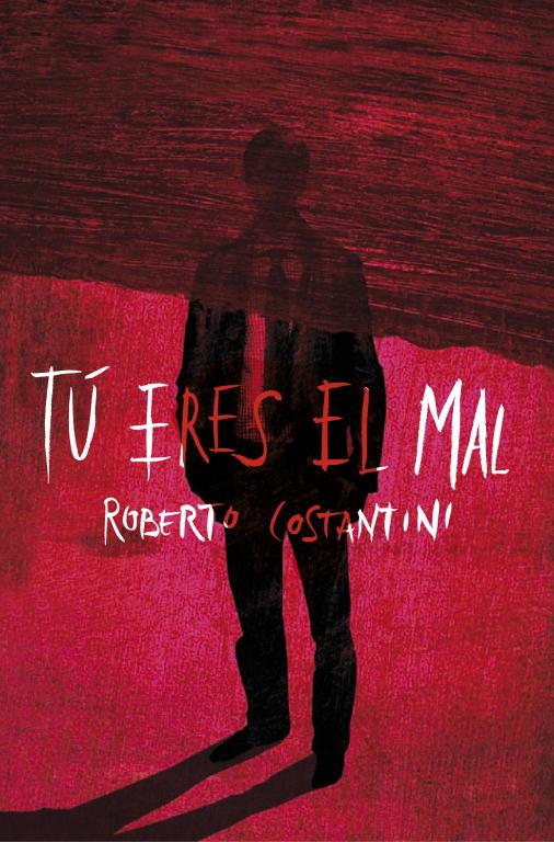 TÚ ERES EL MAL (COMISARIO MICHELE BALISTRERI 1) | COSTANTINI, ROBERTO