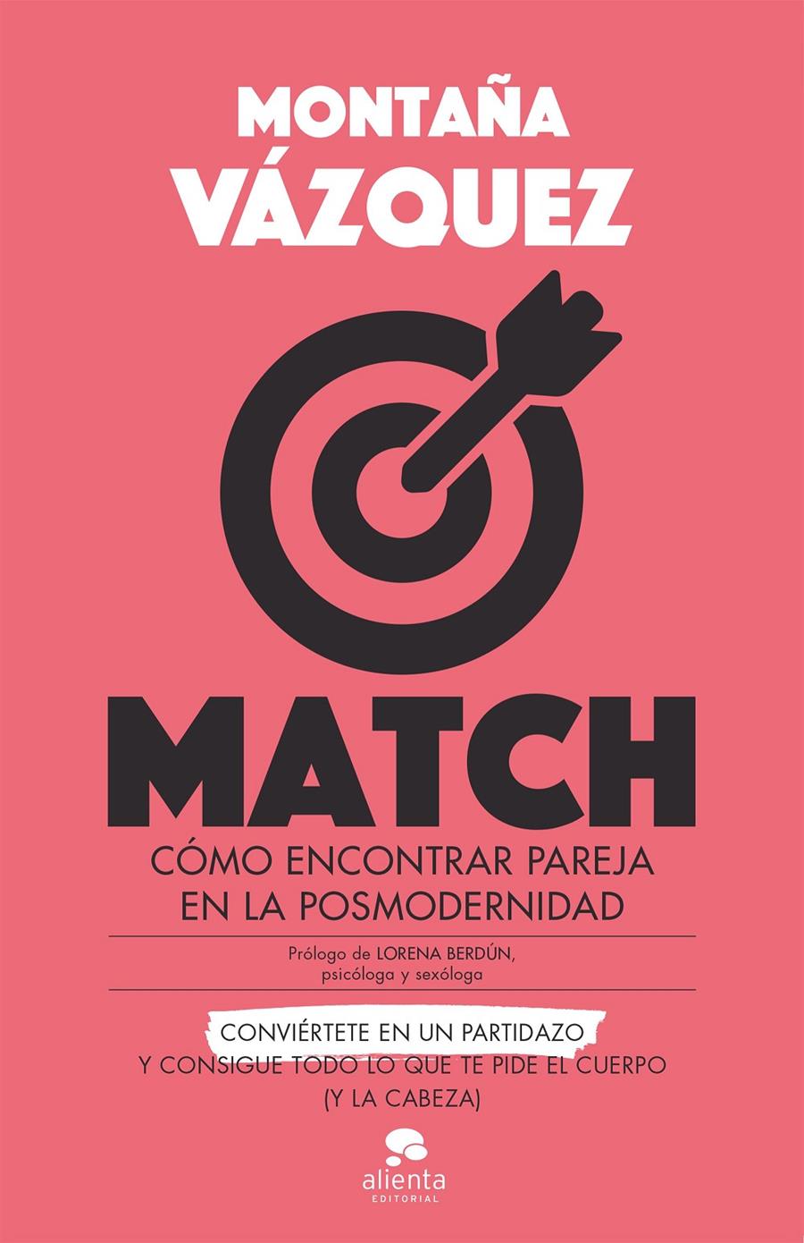 MATCH CÓMO ENCONTRAR PAREJA EN LA POSMODERNIDAD | VAZQUEZ, MONTAÑA