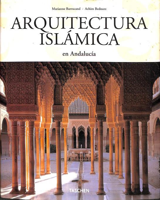 ARQUITECTURA ISLÁMICA | 9783822830710 | BARRUCAND, MARIANNE / BEDNORZ, ACHIM