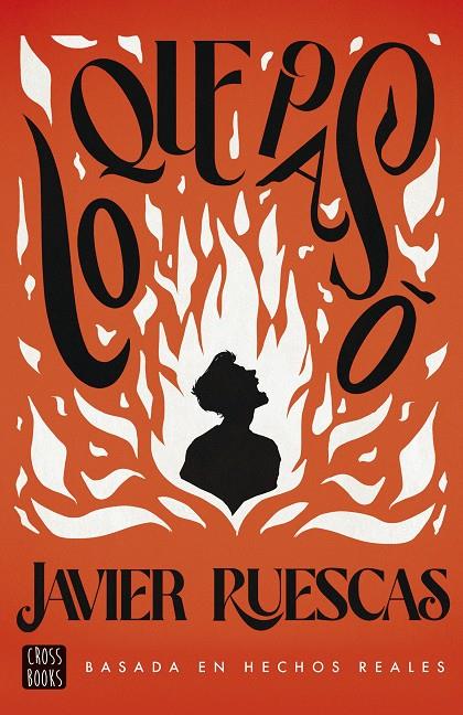 LO QUE PASÓ | RUESCAS, JAVIER