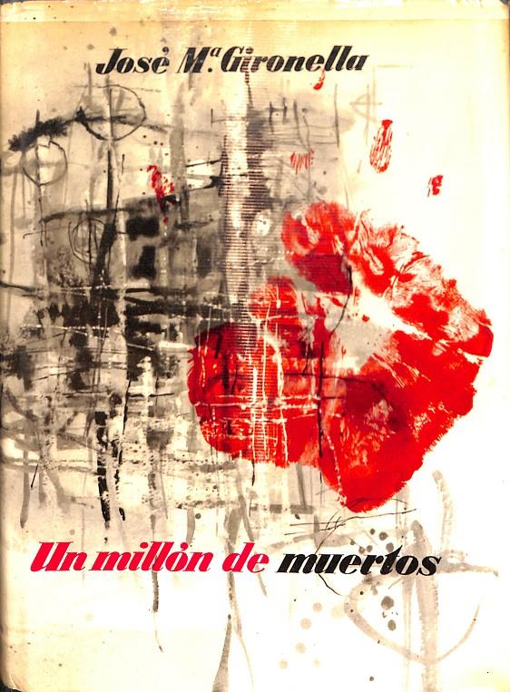 UN MILLÓN DE MUERTOS - COLECCIÓN OMNIBUS | JOSÉ MºGIRONELLA