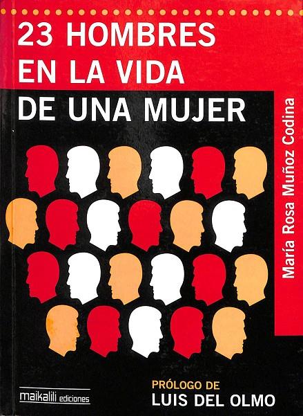 23 HOMBRES EN LA VIDA DE UNA MUJER | MARIA ROSA MUÑOZ CODINA
