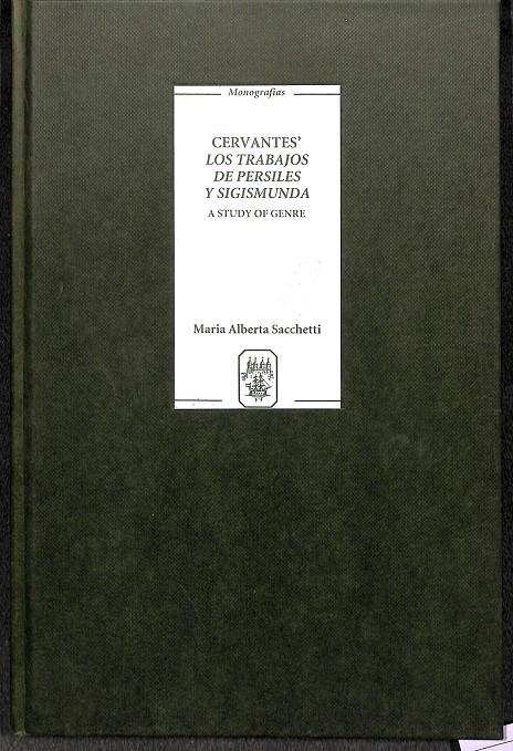 CERVANTES LOS TRABAJOS DE PÉRSILES Y SEGISMUNDA (INGLÉS) | MARIA ALBERTA SACCHETTI