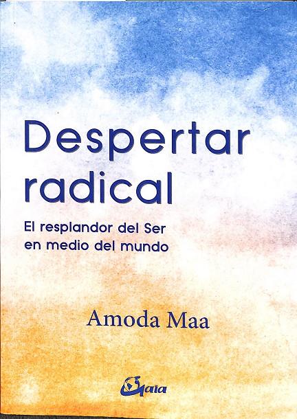 DESPERTAR RADICAL | MAA JEEVAN, AMODA