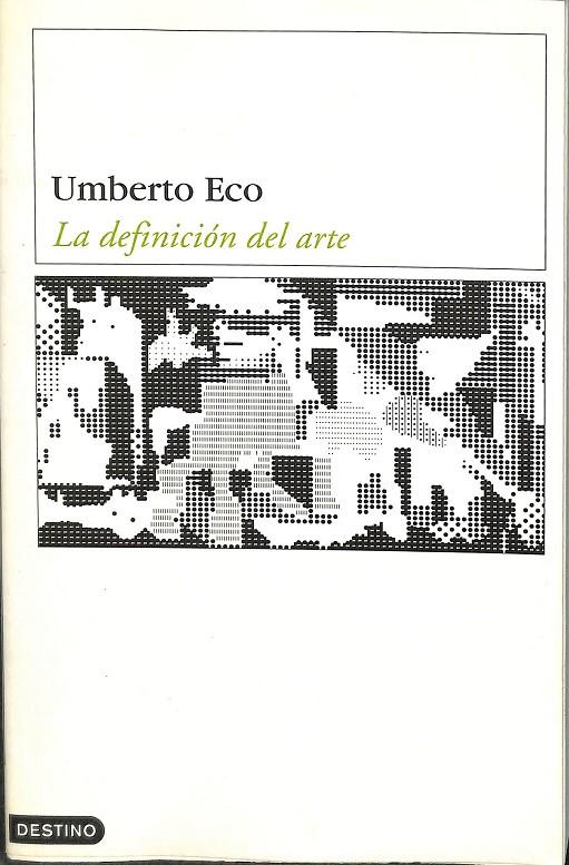 LA DEFINICIÓN DEL ARTE | UMBERTO ECO