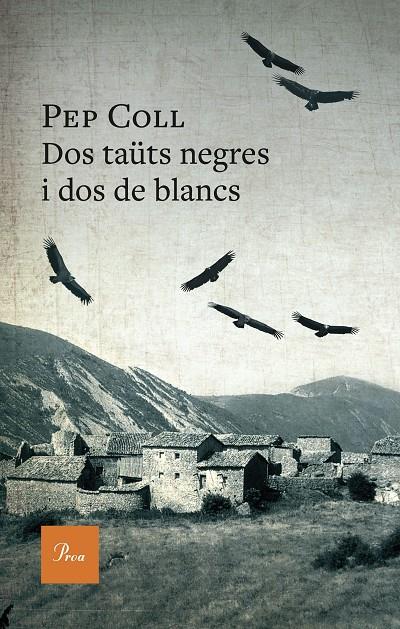 DOS TAÜTS NEGRES I DOS DE BLANCS (CATALÁN) | COLL, PEP