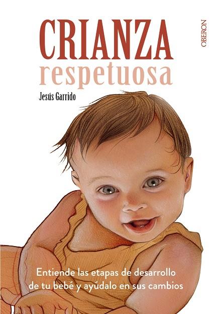 CRIANZA RESPETUOSA | GARRIDO, JESÚS