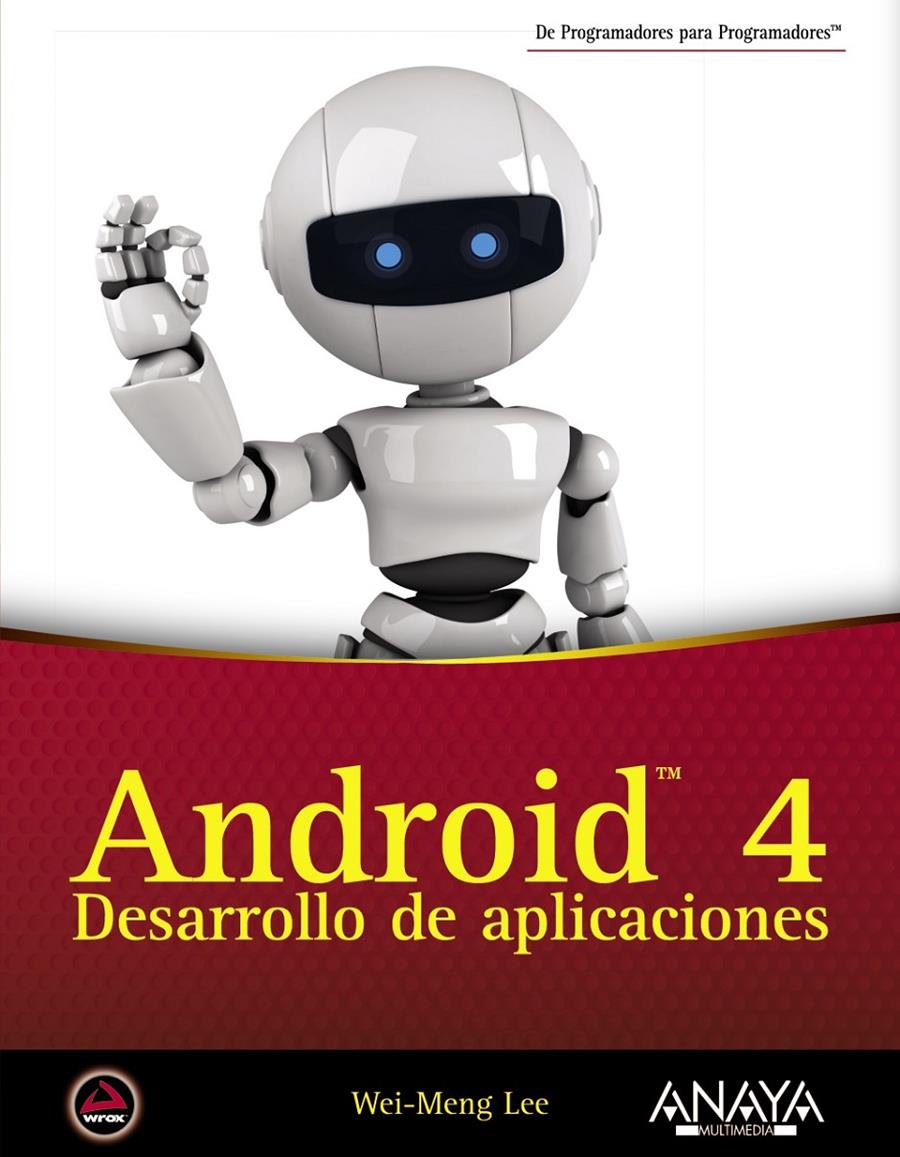 ANDROID 4 - DESARROLLO DE APLICACIONES | 9788441531970 | LEE, WEI-MENG
