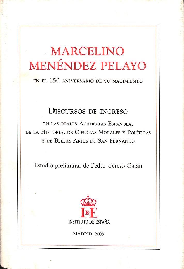 MARCELINO MENÉNDEZ PELAYO EN EL 150 ANIVERSARIO DE SU NACIMIENTO | V.V.A
