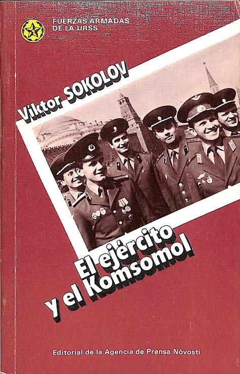 EL EJÉRCITO Y EL KONSOMOL | VÍKTOR SOKOLOV