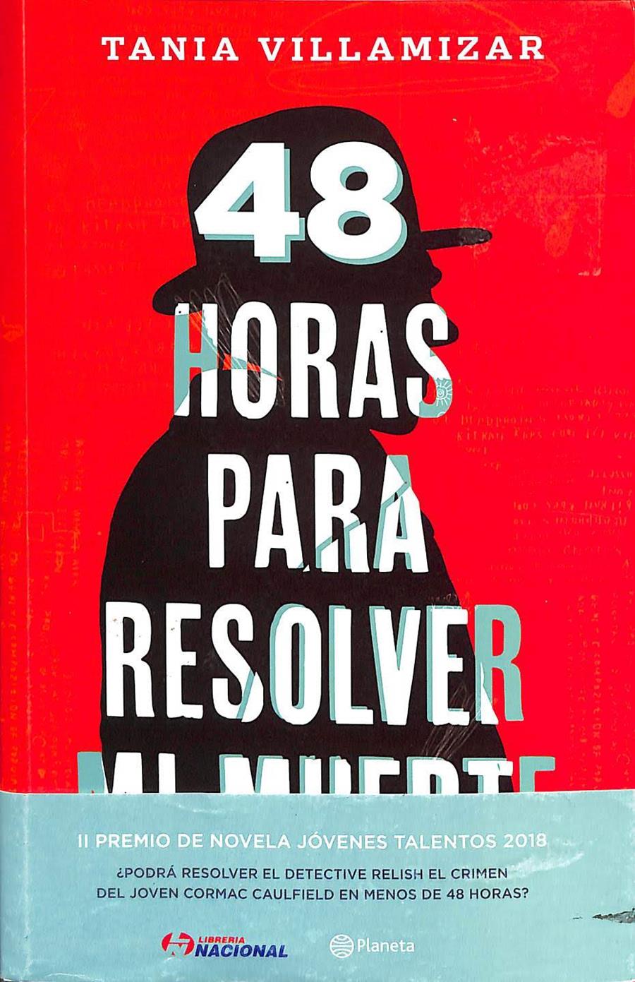 48 HORAS PARA RESOLVER UNA MUERTE  | 9789584275066 | TANIA VILLAMIZAR 