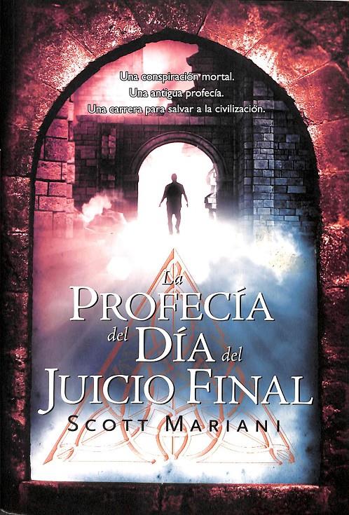 LA PROFECIA DEL DIA DEL JUICIO FINAL  | SCOTT MARIANI