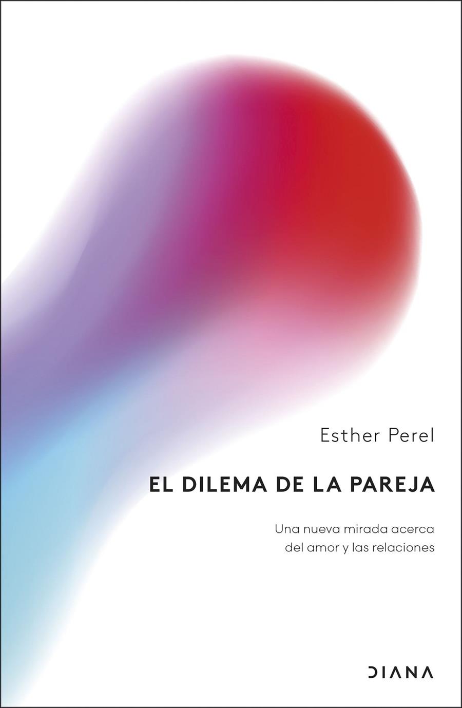 EL DILEMA DE LA PAREJA | PEREL, ESTHER