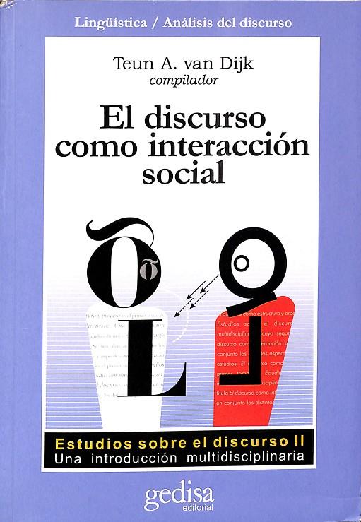 EL DISCURSO COMO INTERACCIÓN SOCIAL | VAN DIJK, TEUN