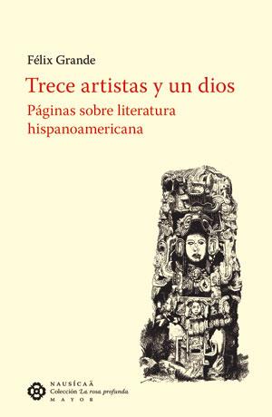 TRECE ARTISTAS Y UN DIOS | 9788496633162 | GRANDE, FÉLIX