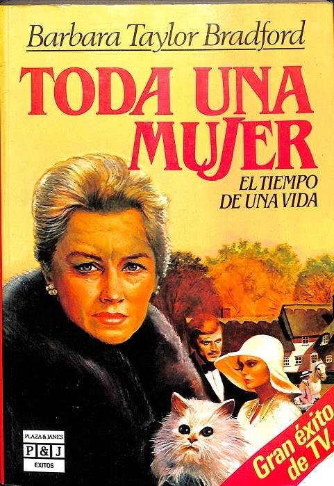 TODA UNA MUJER | BARBARA TAYLOR BRADFORD