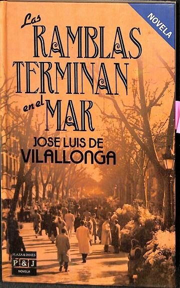 LAS RAMBLAS TERMINAN EN EL MAR | JOSE LUIS DE VILALLONGA