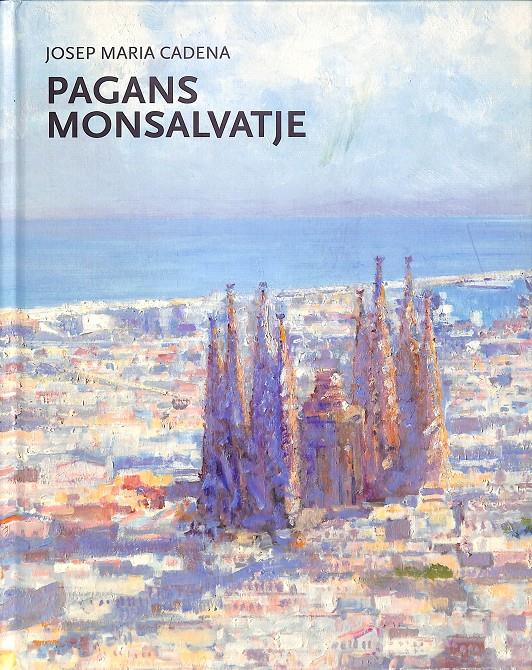 PAGANS MONSALVATJE  - (CATALÁN) | 9788461644216 | CADENA CATALAN, JOSÉ MARÍA