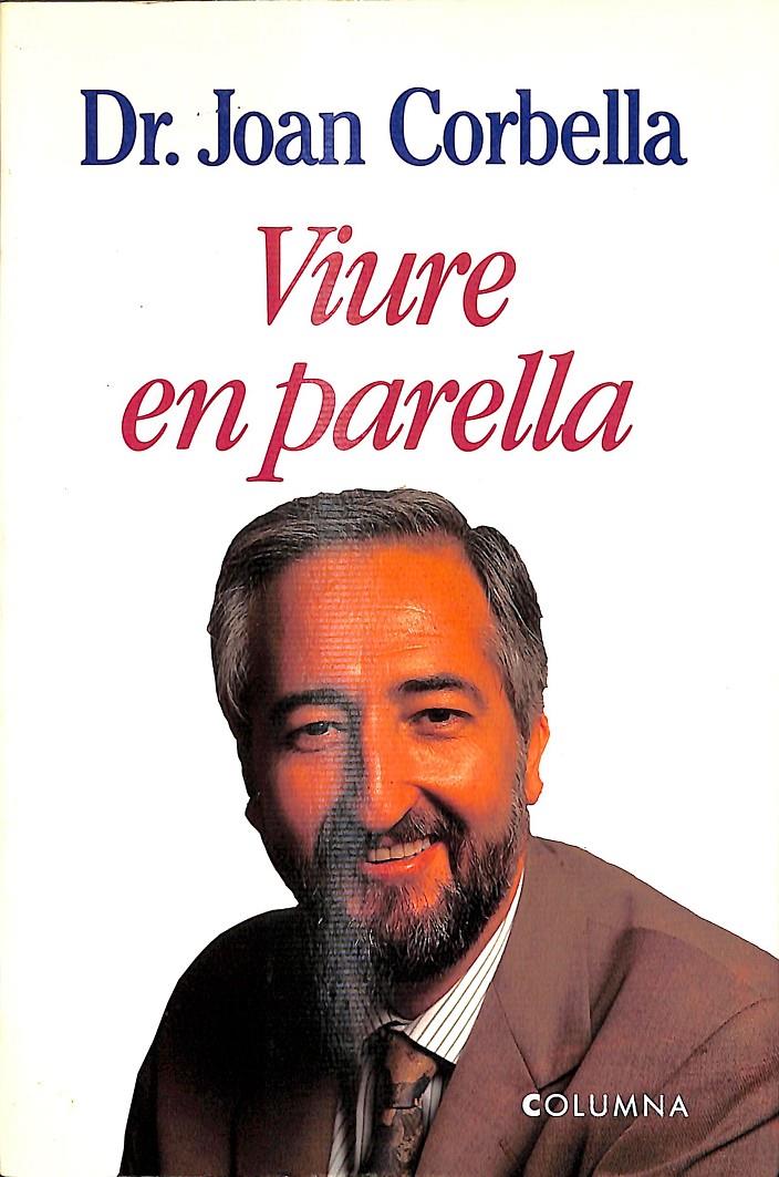 VIURE EN PARELLA - (CATALÁN) | 9788478093861 | CORBELLA, JOAN