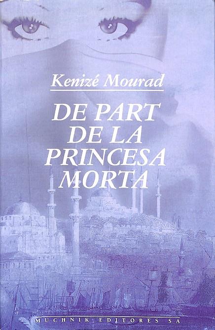 DE PART DE LA PRINCESA MORTA (CATALÁN) | 9788476691632 | MOURAD, KÉNIZÉ
