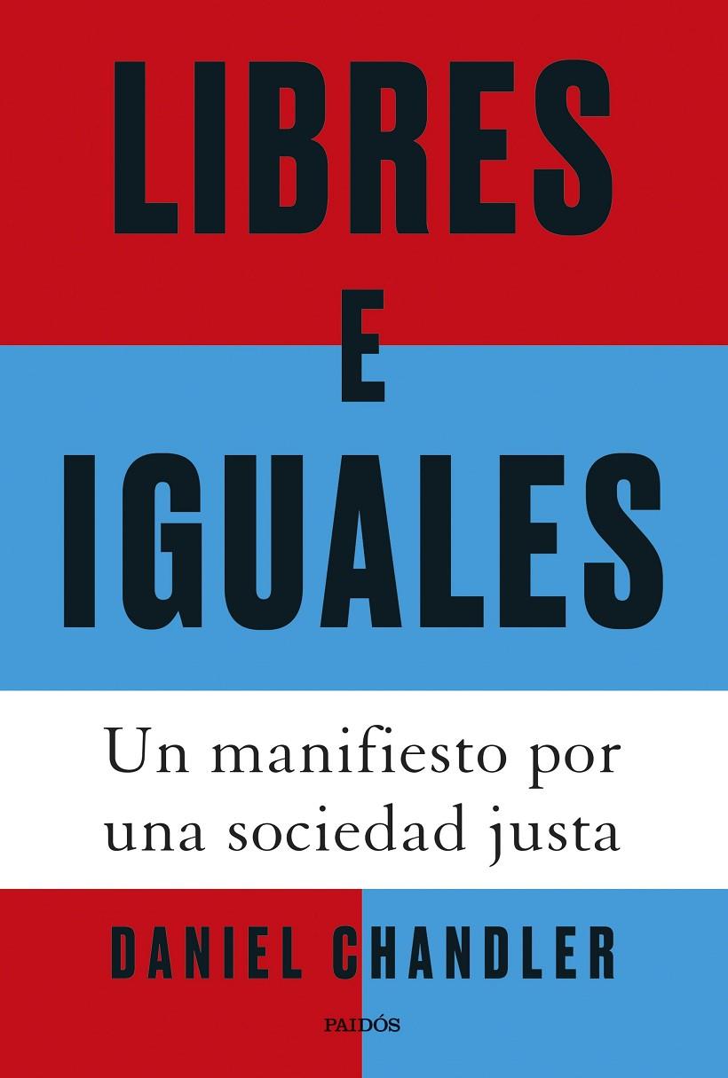 LIBRES E IGUALES | CHANDLER, DANIEL