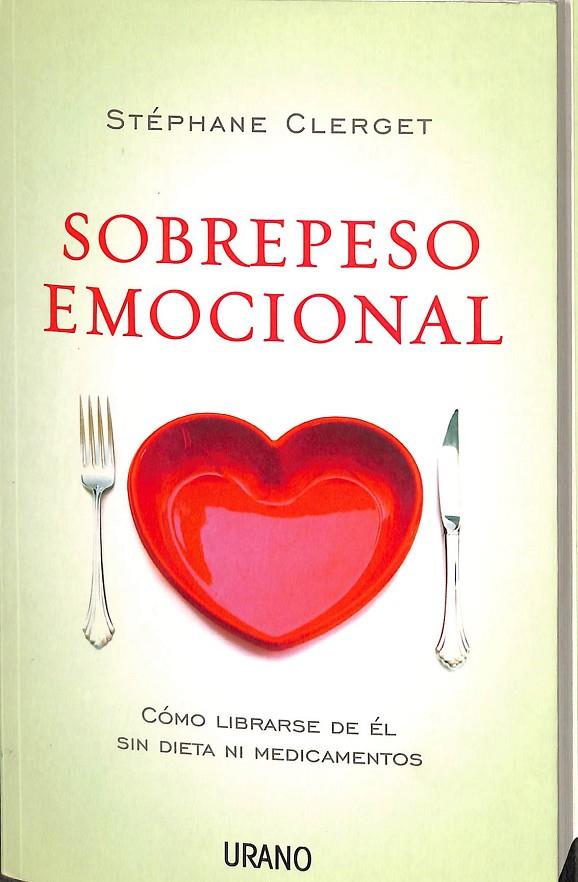SOBREPESO EMOCIONAL.  | STÉPHANE CLERGET