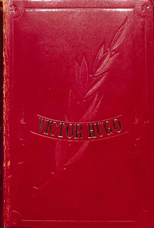 VICTOR HUGO OBRAS INMORTALES LOS MISERABLES, EL HOMBRE QUE RÍE...