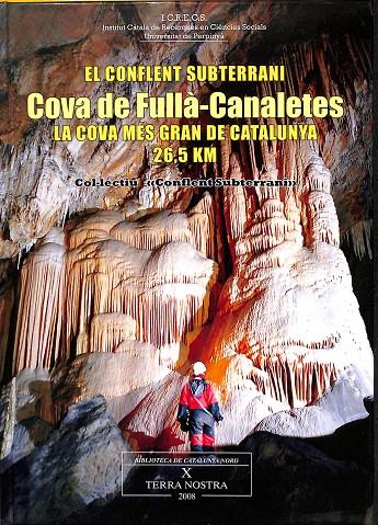 EL CONFLENT SUBTERRANI. COVA DE FULLA - CANALETES. LA COVA MÉS GRAN DE CATALUNYA 26,50 KM (CATALÁN) | V.V.A