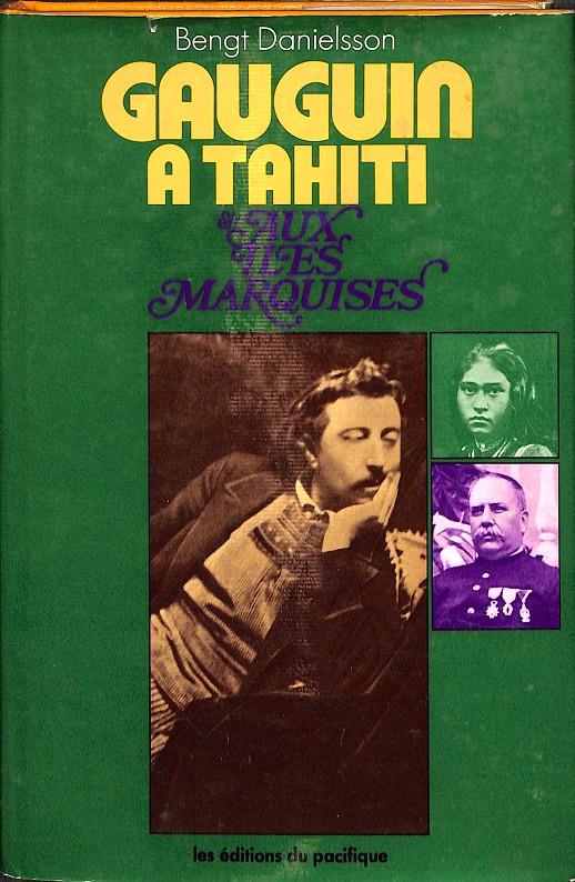 GAUGUIN A TAHITI ET AUX ILES MARQUISES (FRANÇES) | BENGT DANIELSSON