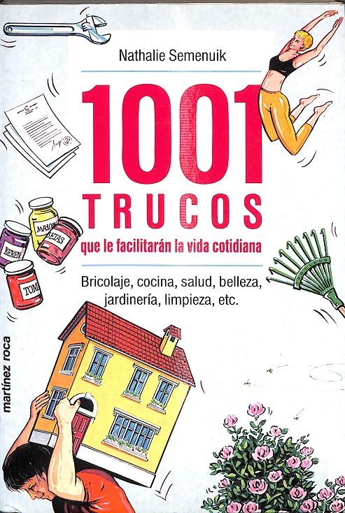 MIL Y UN TRUCOS QUE LE FACILITARÁN LA VIDA COTIDIANA | 9788427019089 | SEMENUIK, NATHALIE
