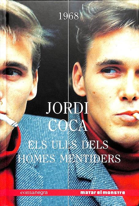 ELS ULLS DELS HOMES MENTIDERS  (CATALÁN) | 9788417188405 | COCA VILLALONGA, JORDI