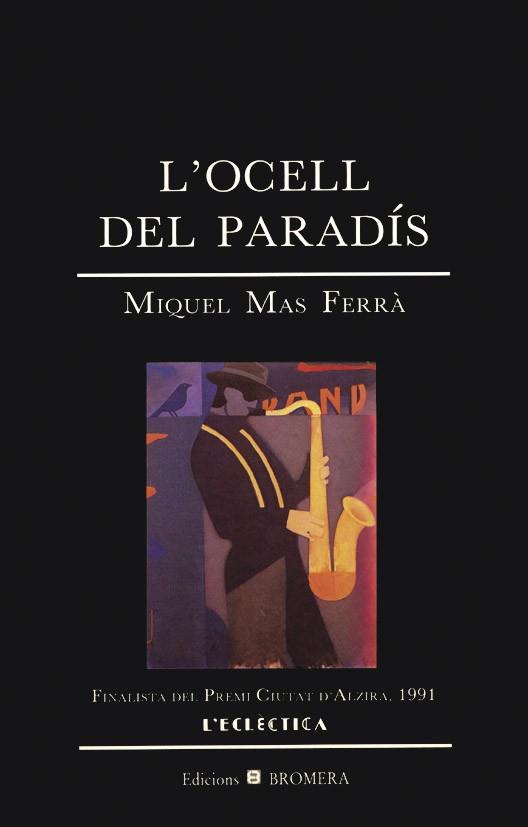L'OCELL DEL PARADÍS (CATALÁN) | MAS FERRÀ, MIQUEL