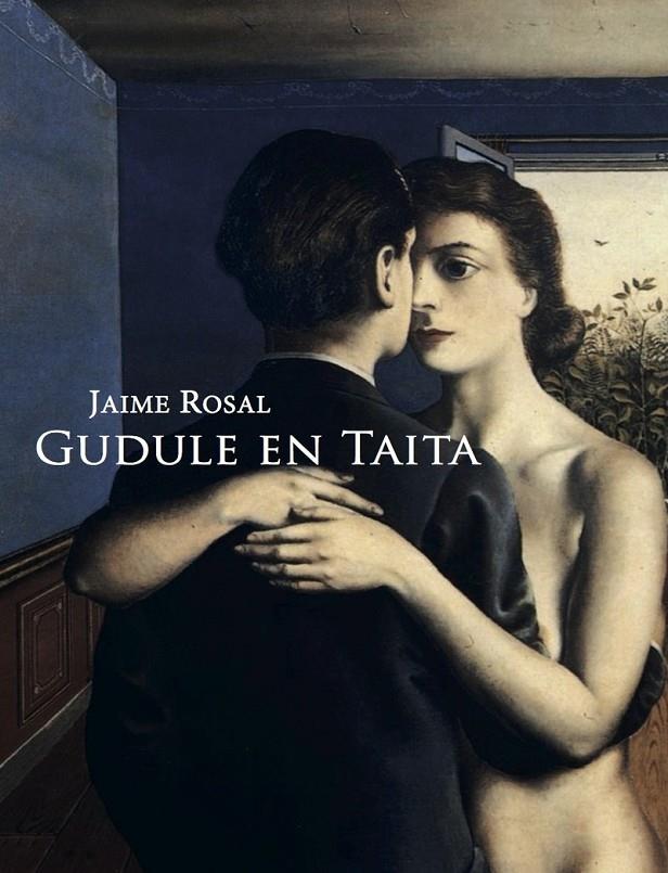 GUDULE EN TAITA   | 9788494694486 | ROSAL DEL CASTILLO, JAIME