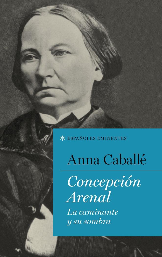 CONCEPCIÓN ARENAL | CABALLÉ, ANNA
