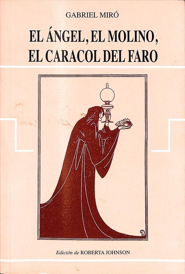 EL ÁNGEL ; EL MOLINO : EL CARACOL DEL FARO | 9788477844549